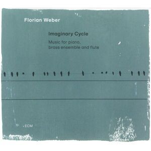 Florian Weber - Imaginary Cycle  CD